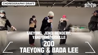 TAEYONG JENO HENDERY YANGYANG GISELLE ZOO Choreography Draft TAEYONG amp BADA LEE [upl. by Adnalor290]