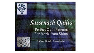 Perfect Quilt Patterns for fabric from Shirts  1 Chain Links by Donna Jordan [upl. by Oakman]