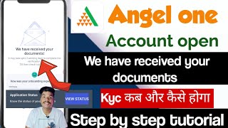 Angel one we have received your documents  Angel one account status problem solved  Angel one app [upl. by Schwarz]