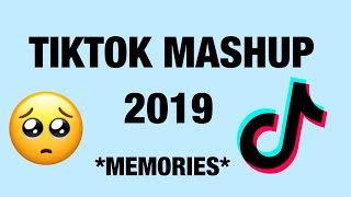 TikTok Mashup 2019 MEMORIES [upl. by Topliffe]