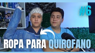 ✅ENFERMERIA QUIRURGICA 8 ROPA que se UTILIZA en QUIROFANO  Enfermeria [upl. by Harrat]