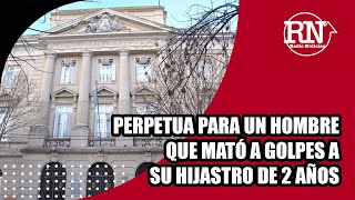 Condenaron a prisión perpetua a un hombre de Villa Gesell por matar a golpes a su hijastro de 2 años [upl. by Aicitan]