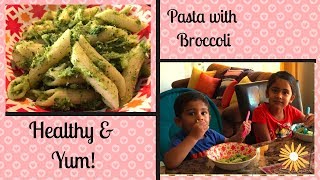 Pasta with Broccoli Recipe II Healthy Food for Picky eaters II First Vlog Happy Home Happy Life [upl. by Ottilie]