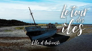 Le Tour des Îles L’île d’Anticosti [upl. by Aivalf]