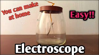 Electroscope working model  Electroscope how it works  Electroscope class 8  Electroscope at home [upl. by Grobe]