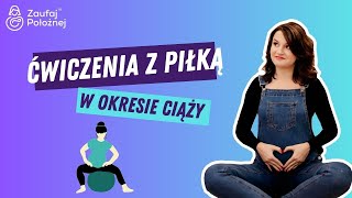 Kiedy ćwiczyć z piłką w okresie ciąży Położna Ania odpowiada [upl. by Rialcnis722]