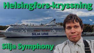 Kryssning till Helsingfors med Silja Symphony  Silja Line 4K [upl. by Venola]