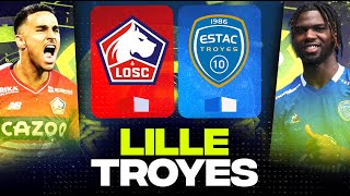 🔴 LILLE  TROYES  Objectif Europe et Maintien   losc vs estac   LIGUE 1  LIVEDIRECT [upl. by Deraj]