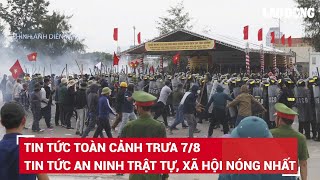 Tin tức nóng trưa 78  Tin tức thời sự mới nhất 24h ngày hôm nay  Tin cập nhật 24h  BLĐ [upl. by Waal]