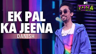 Ek Pal Ka Jeena  The Hustle Flip  Danish  MTV Hustle 4 [upl. by Ashla]