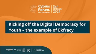 CF 2024  Kicking off the Digital Democracy for Youth – the example of Ekfracy [upl. by Lohcin]