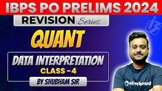 IBPS PO Quant Classes 2024  Data Interpretation  Revision Series  Quant By Shubham Sir [upl. by Aicnatsnoc521]