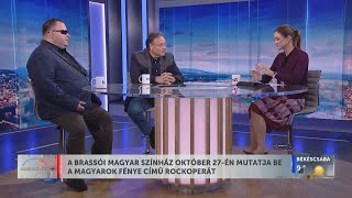 NAPINDÍTÓ  A BRASSÓI MAGYAR SZÍNHÁZ OKTÓBER 27ÉN MUTATJA BEA MAGYAROK FÉNYE CÍMŰ ROCKOPERÁT [upl. by Demetra]