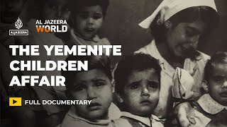 Why did over 2000 Yemenite babies disappear in 1950s Israel  Al Jazeera World Documentary [upl. by Lucchesi993]