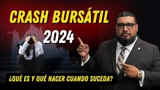 ‼️CRASH BURSATIL 2024‼️¿Qué es un CRASH BURSATIL y qué hacer cuando suceda [upl. by Ferriter]