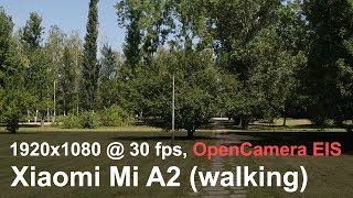 Xiaomi Mi A2  Full HD 1920x1080 30 fps OpenCamera EIS camera video sample [upl. by Nolyar]