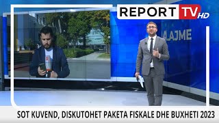 Report TV Sot Kuvend diskutohet paketa fiskale dhe buxheti 2023 [upl. by Jaban]