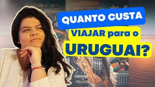 Quanto custa Viajar para o Uruguai Guia Rápido 2023 [upl. by Adlecirg]