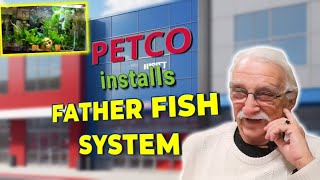 PETCO Branch All In With Father Fish System [upl. by Zubkoff]