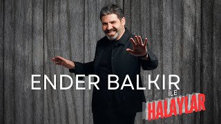 Ender Balkır ile Halaylar [upl. by Dorr]