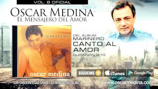 Oscar Medina  Canto Al Amor Audio Oficial [upl. by Lail]