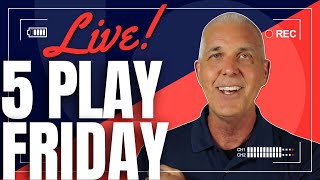 Lets Look at Plays  5 PLAY FRIDAY LIVE [upl. by Ahsinrad]