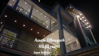 ASSAM DIBRUGARH HampM RESORT VLOG ❣️3 vlog assam dibrugarh assamvlogger foodvlog [upl. by Aninaig]