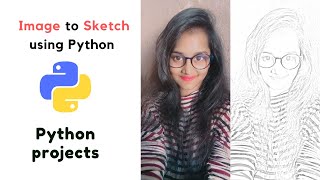 Image To Sketch project using Python  Python Projects [upl. by Baudin]