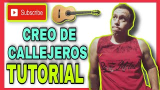 ✅ COMO TOCAR CREO DE CALLEJEROS  TUTORIAL DE GUITARRA 🔴✅🎸🎶 [upl. by Mundford]