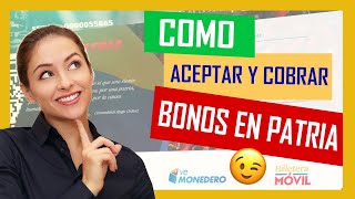 Cómo Aceptar y Cobrar los BONOS DEL SISTEMA PATRIA 💰【 2024 】 [upl. by Edmon823]