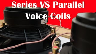 Everything you need to know about Subwoofer Ohms Series vs Parallel [upl. by Boswell]