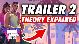 GTA VI Trailer 2 SHOULD Come Soon  EXPLAINED [upl. by Enneite]