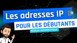 Les adresses IP pour les débutants [upl. by Amiel395]