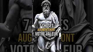 7 Choses Augmenteront votre Valeur stoïque Autodéveloppement philosophie [upl. by Silisav]