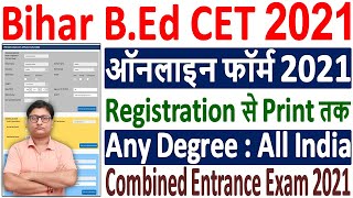 Bihar BEd CET 2021 Online Form Kaise Bhare ¦¦ How to Fill Bihar CET BEd 2021 Admission Online Form [upl. by Preiser]