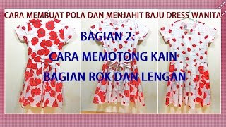 Cara membuat pola dan menjahit baju dress wanita BAGIAN 2 [upl. by Crysta]