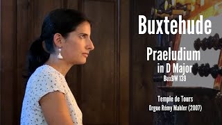 D BUXTEHUDE  Praeludium in D Major BuxWV 139 AnneIsabelle de Parcevaux organ [upl. by Delanos609]