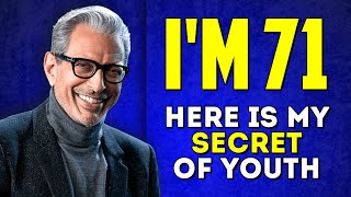 Jeff Goldblum 71 still look 55 Actual Diet and Exercise Anti aging Foods [upl. by Tewfik]