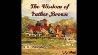 The Wisdom of Father Brown audiobook  part 1 [upl. by Akenehs]