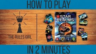 How to Play Star Realms in 2 Minutes  The Rules Girl [upl. by Ilrak776]