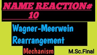 Wagner Meerwein Rearrangement Mechanism [upl. by Rudolph]