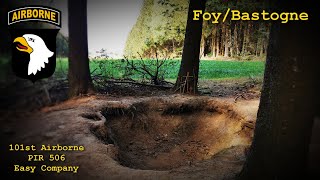 The REAL Easy Company Positions Battle of Bastogne  Foy  506th PIR 101st Airborne Foxholes [upl. by Htebazil]