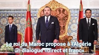 Le roi du Maroc propose à lAlgérie un dialogue quotdirect et francquot [upl. by Isola]