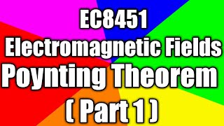 EC8451  Electromagnetic fields  unit v  lec15  poyinting theorem part 1 tamil [upl. by Jadd186]