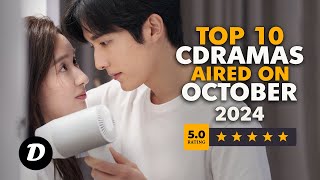 Top 10 HOTTEST Chinese Drama Aired on October 2024 [upl. by Ytsirc44]