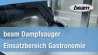 beam Dampfsauger  Einsatzbeispiele im Bereich Gastronomie [upl. by Tace651]