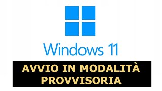 Guida completa come accedere alla modalità provvisoria in Windows 11 [upl. by Buote]