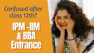 IPM 20212022 Orientation Session  Class 11th amp12thIPMAT JIPMAT for IIMs amp BBA Entrance Tests [upl. by Cranston]