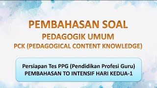 Soal PPG Pedagogik amp PCK Pedagogical Content Knowledge Umum Persiapan Tes PPG  Pembahasan TO 21 [upl. by Ras]