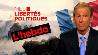 Mes Libertés Politiques  semaine du 8 au 12 mai 2023 [upl. by Rivard]